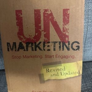 UnMarketing: Stop Marketing. Start Engaging by Scott Stratten (paperback))